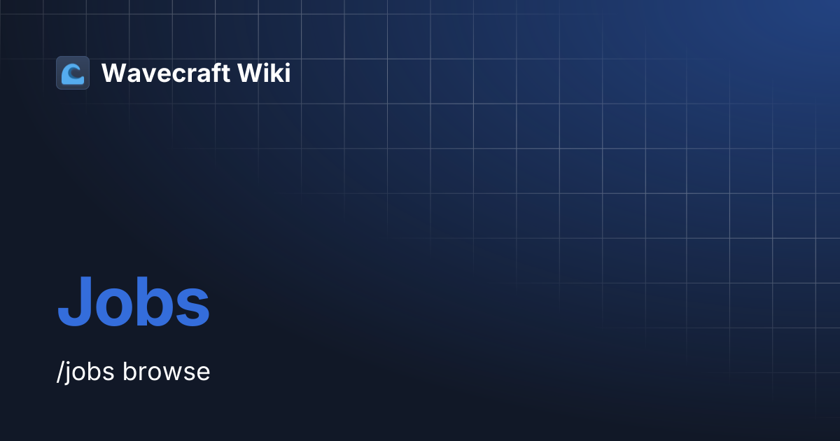 Jobs | Wavecraft Wiki